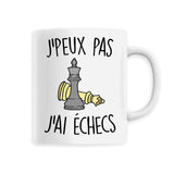 Mug J'peux pas j'ai échecs 