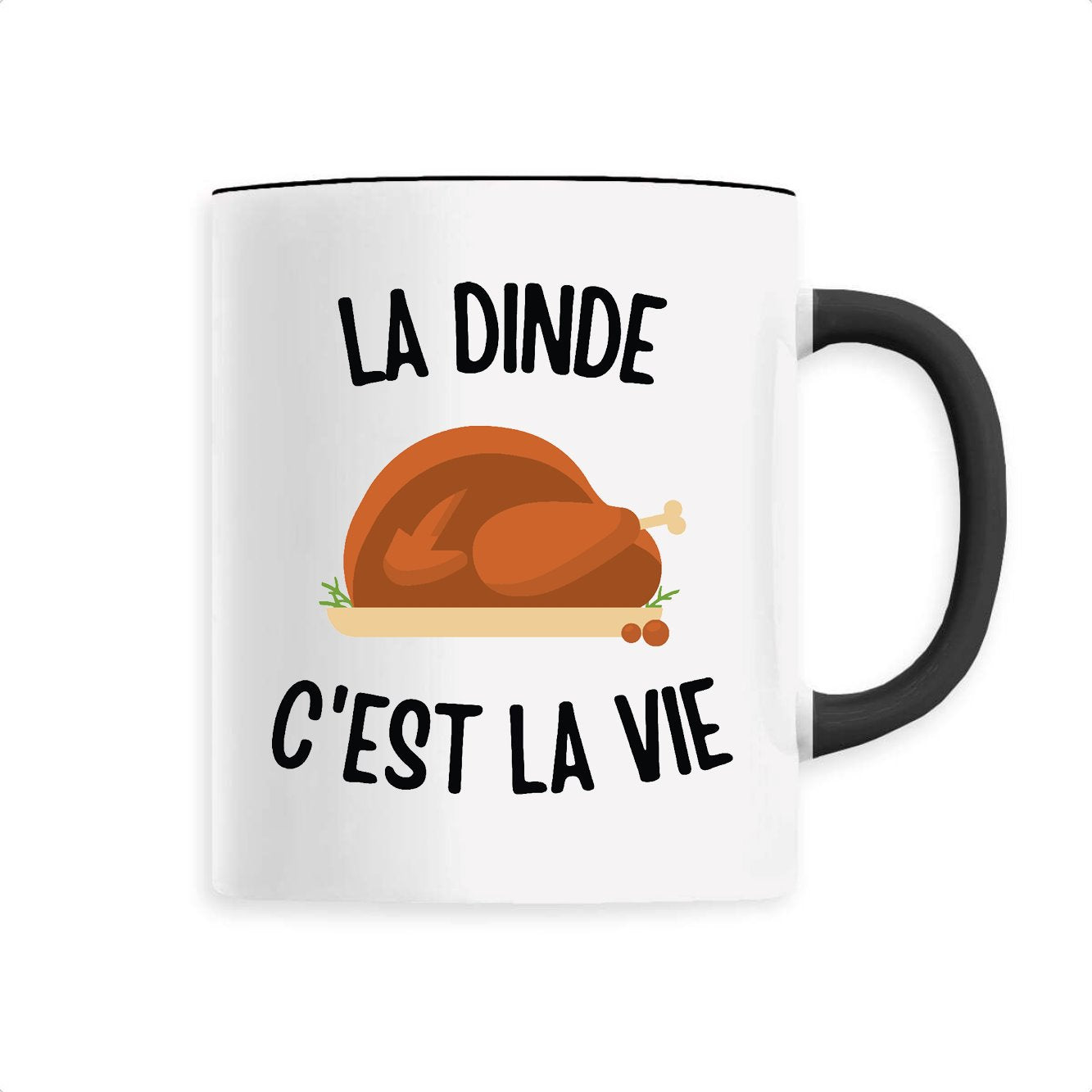 Mug La dinde c'est la vie 