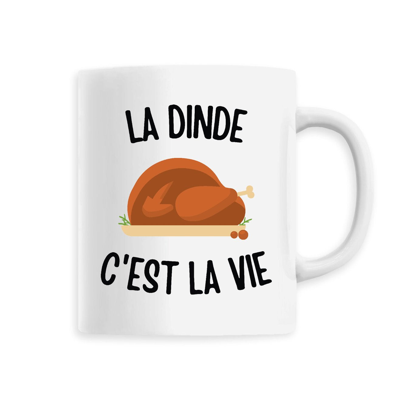 Mug La dinde c'est la vie 