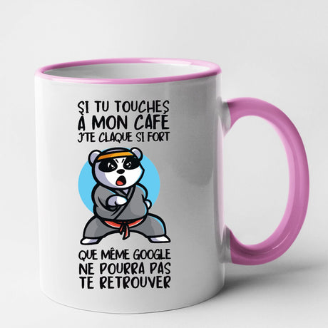 Mug Si tu touches à mon café je te claque Rose