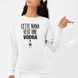 Sweat Adulte Cette nana veut un vodka Blanc