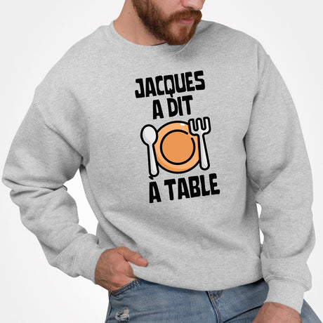 Sweat Adulte Jacques a dit à table Gris