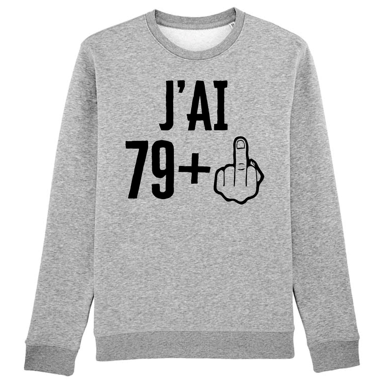 Sweat Adulte J'ai 80 ans 79 + 1 