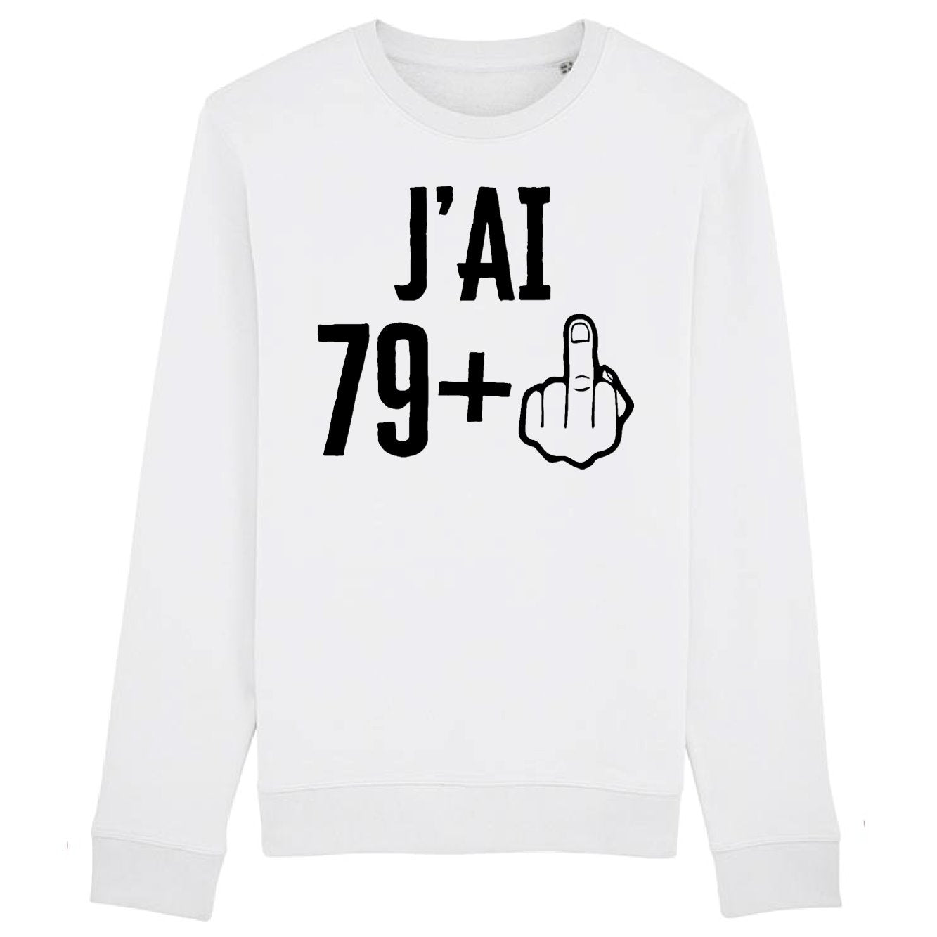 Sweat Adulte J'ai 80 ans 79 + 1 