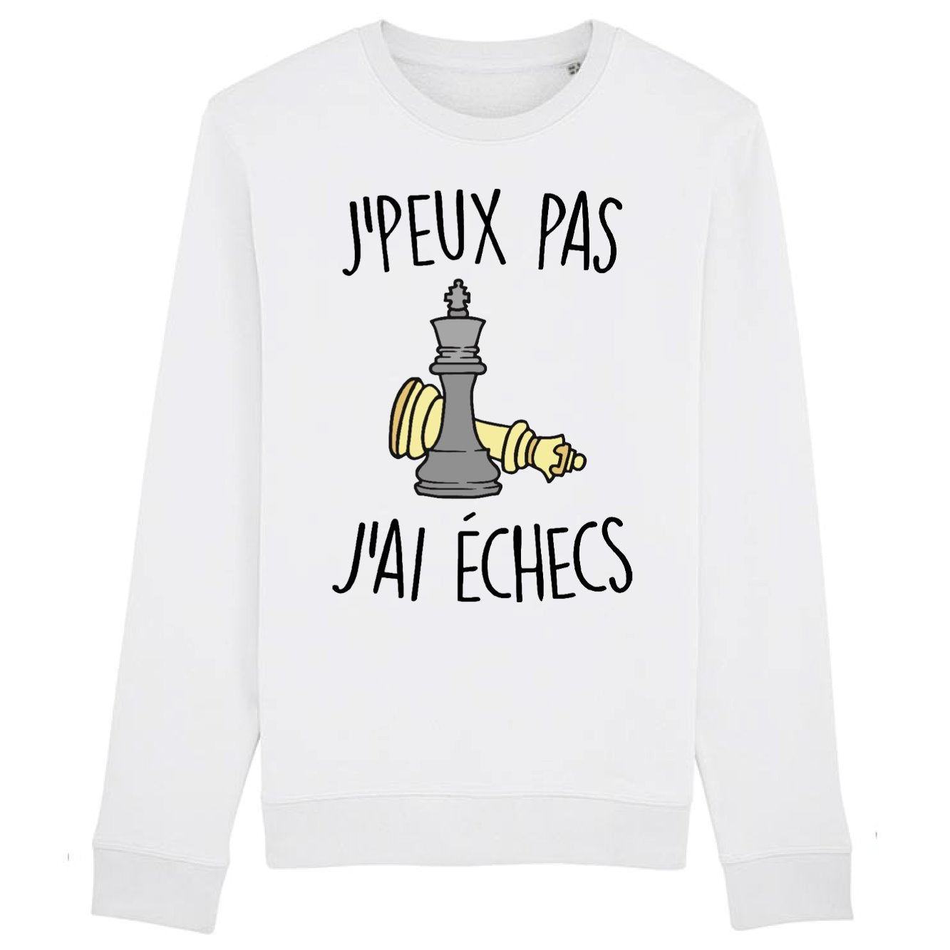 Sweat Adulte J'peux pas j'ai échecs 