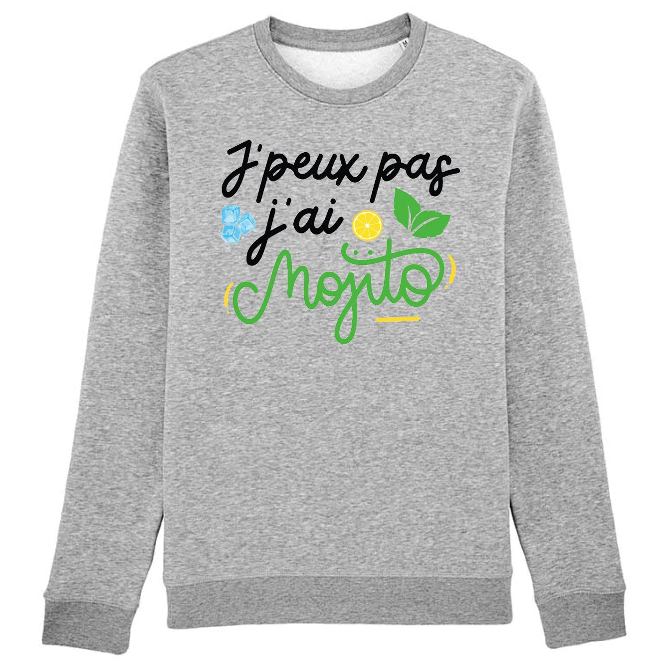 Sweat Adulte J'peux pas j'ai mojito 