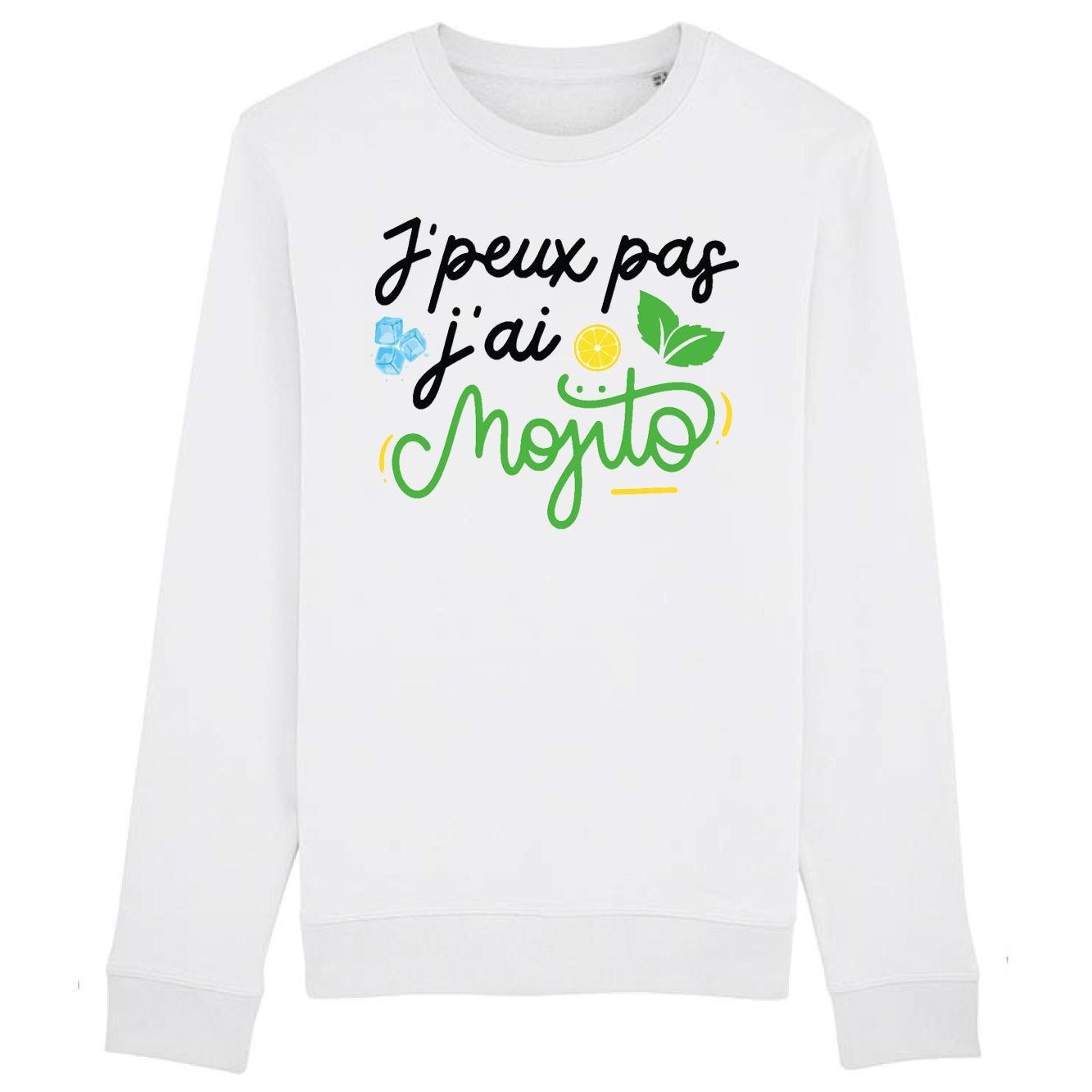 Sweat Adulte J'peux pas j'ai mojito 