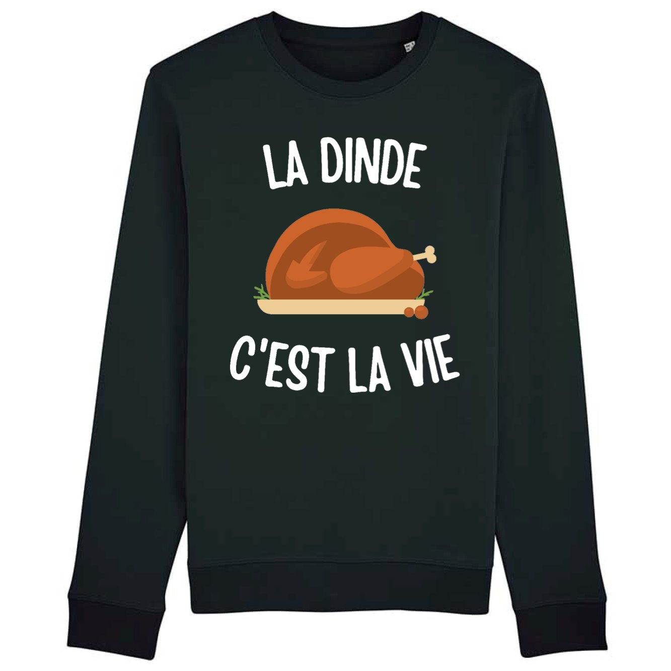 Sweat Adulte La dinde c'est la vie 