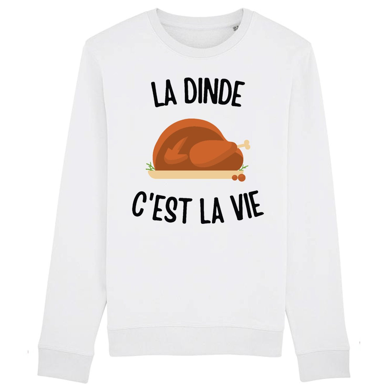 Sweat Adulte La dinde c'est la vie 