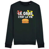 Sweat Adulte Le gras c'est la vie 