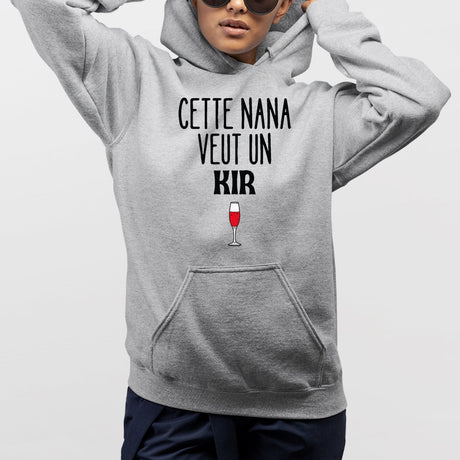 Sweat Capuche Adulte Cette nana veut un kir Gris