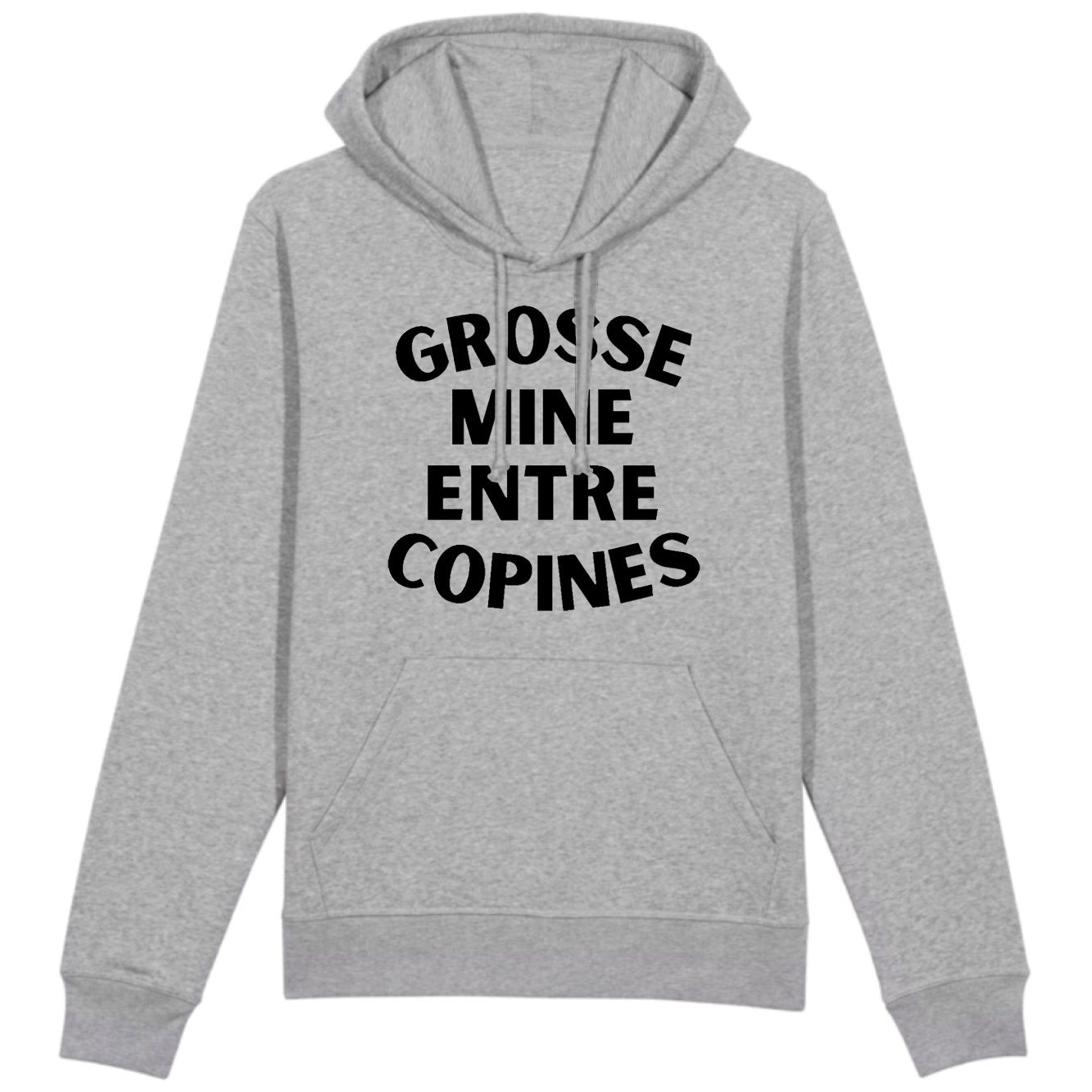 Sweat Capuche Adulte Grosse mine entre copines 