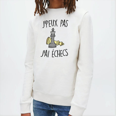 Sweat Enfant J'peux pas j'ai échecs Blanc