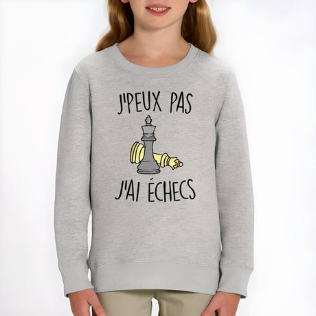 Sweat Enfant J'peux pas j'ai échecs Gris