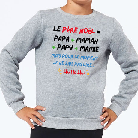 Sweat Enfant Le Père Noël c'est papa maman papy mamie Gris