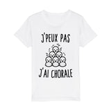 T-Shirt Enfant J'peux pas j'ai chorale 