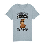 T-Shirt Enfant Tout plaquer pour devenir un poney 