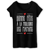 T-Shirt Femme Bonne fête à la meilleure des mamans 