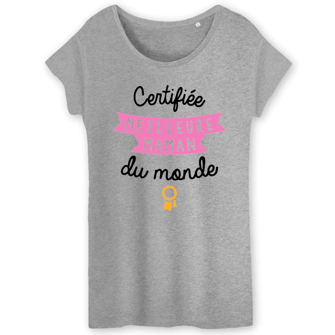 T-Shirt Femme Certifiée meilleure maman du monde 