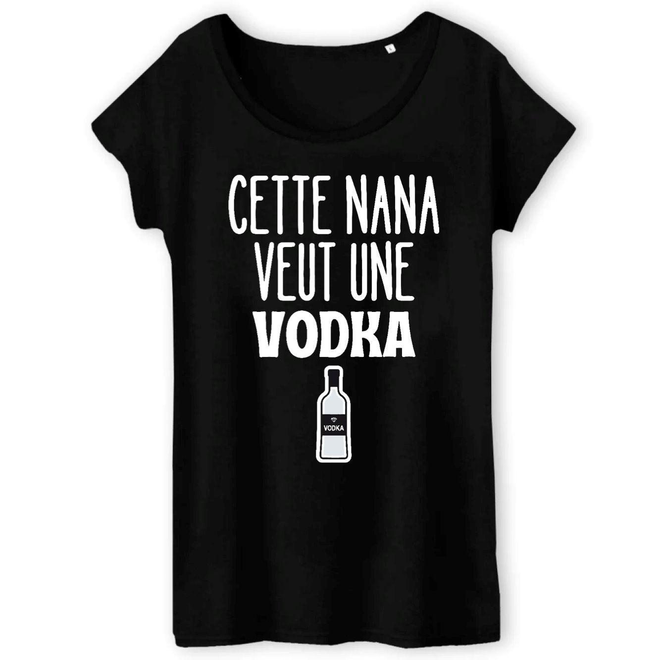 T-Shirt Femme Cette nana veut un vodka 