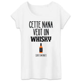 T-Shirt Femme Cette nana veut un whisky 