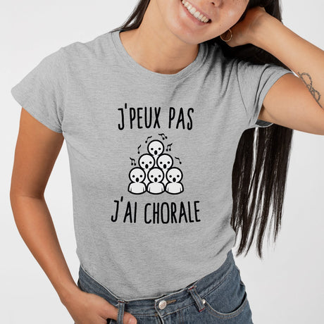 T-Shirt Femme J'peux pas j'ai chorale Gris