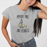 T-Shirt Femme J'peux pas j'ai échecs Gris