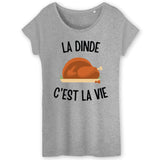 T-Shirt Femme La dinde c'est la vie 