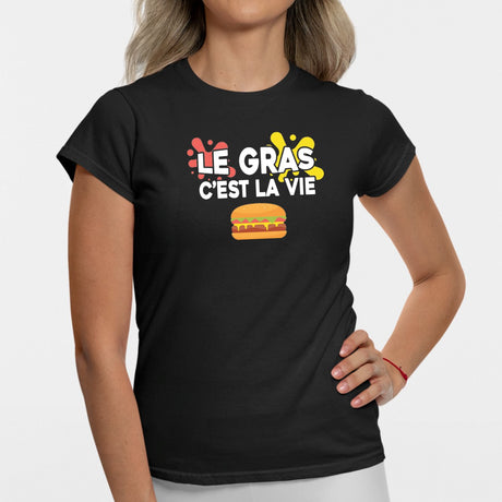 T-Shirt Femme Le gras c'est la vie Noir