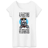 T-Shirt Femme Si tu touches à mon café je te claque 