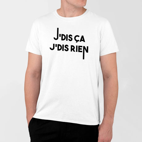 T-Shirt Homme Je dis ça je dis rien Blanc