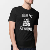 T-Shirt Homme J'peux pas j'ai chorale Noir