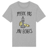 T-Shirt Homme J'peux pas j'ai échecs 