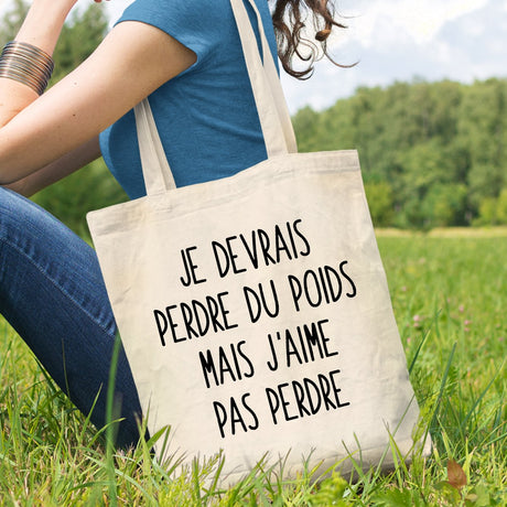 Tote bag Je devrais perdre du poids mais j'aime pas perdre Beige