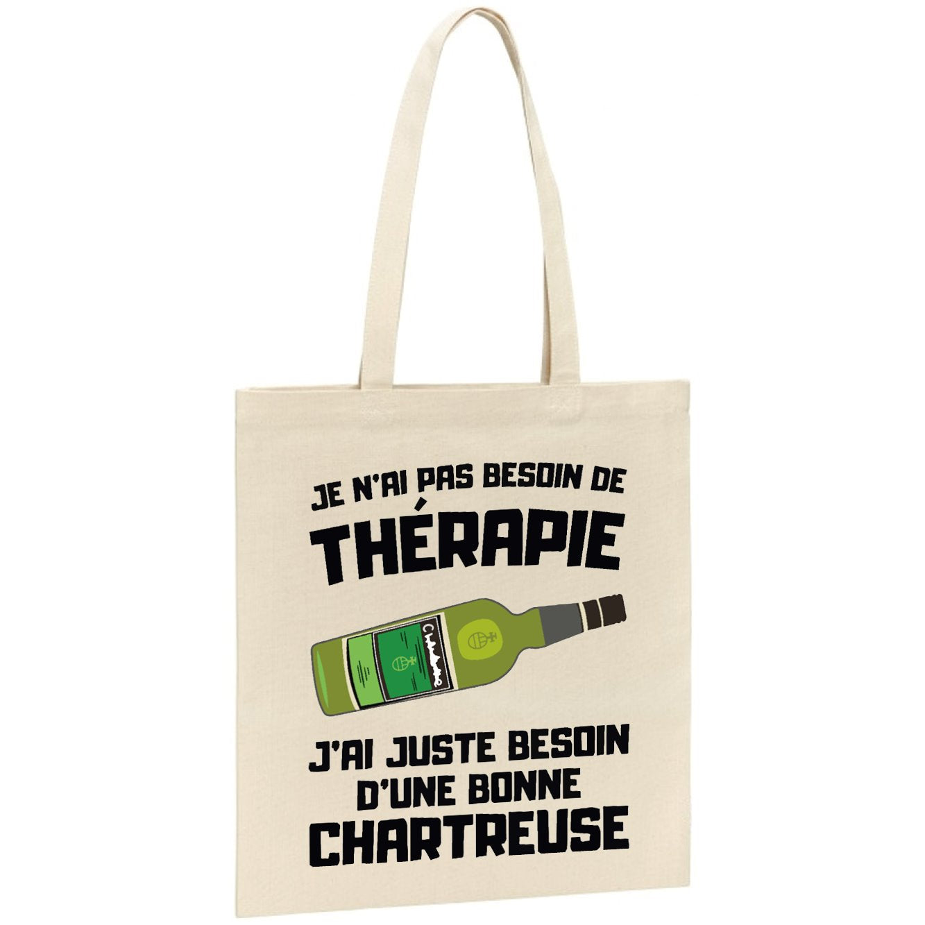 Tote bag Je n'ai pas besoin de thérapie juste d'une chartreuse 