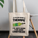 Tote bag Je n'ai pas besoin de thérapie juste d'une chartreuse Beige