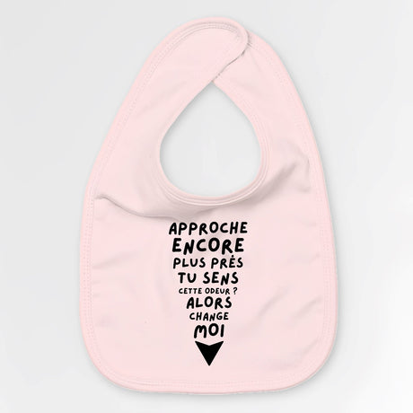 Bavoir Bébé Approche plus près et change moi Rose