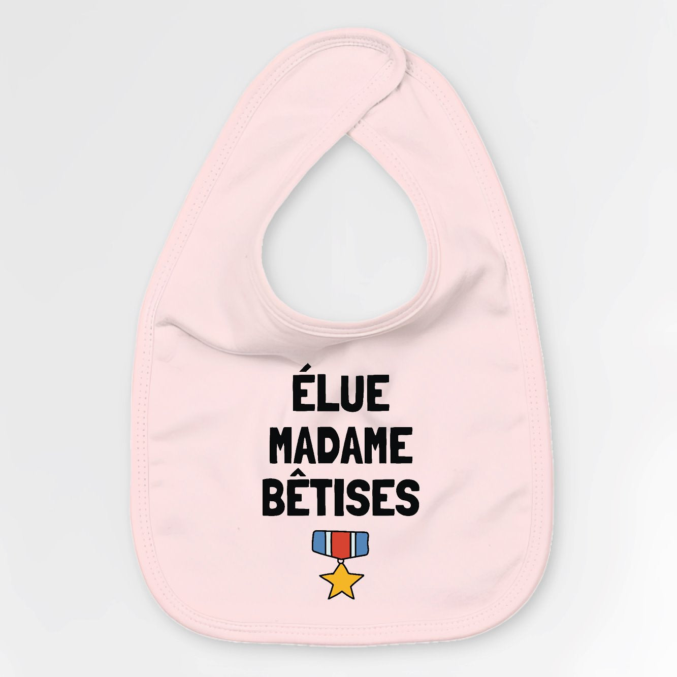 Bavoir Bébé Élue madame bêtises Rose