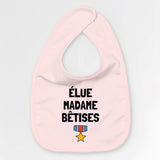 Bavoir Bébé Élue madame bêtises Rose