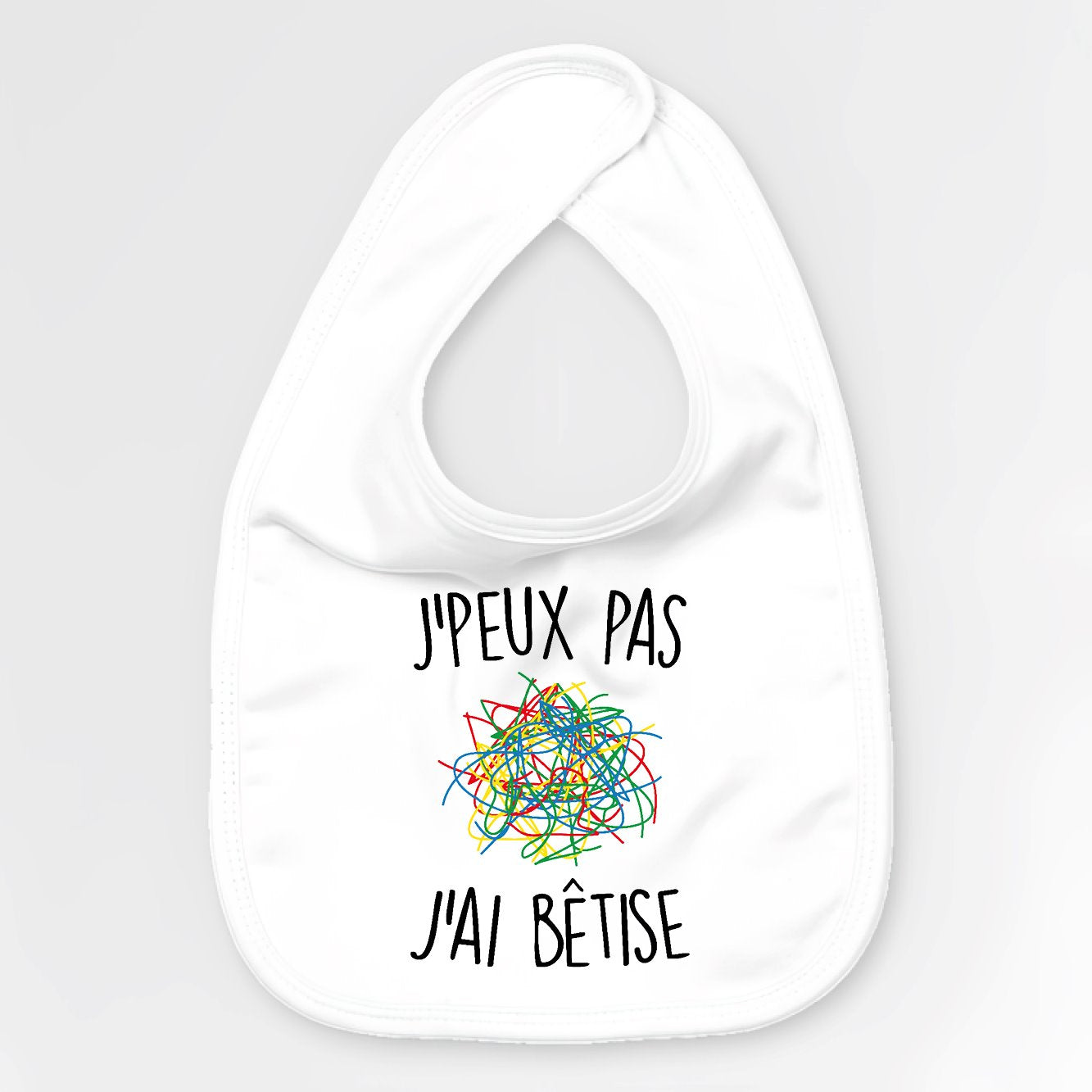 Bavoir Bébé J'peux pas j'ai bêtise Blanc