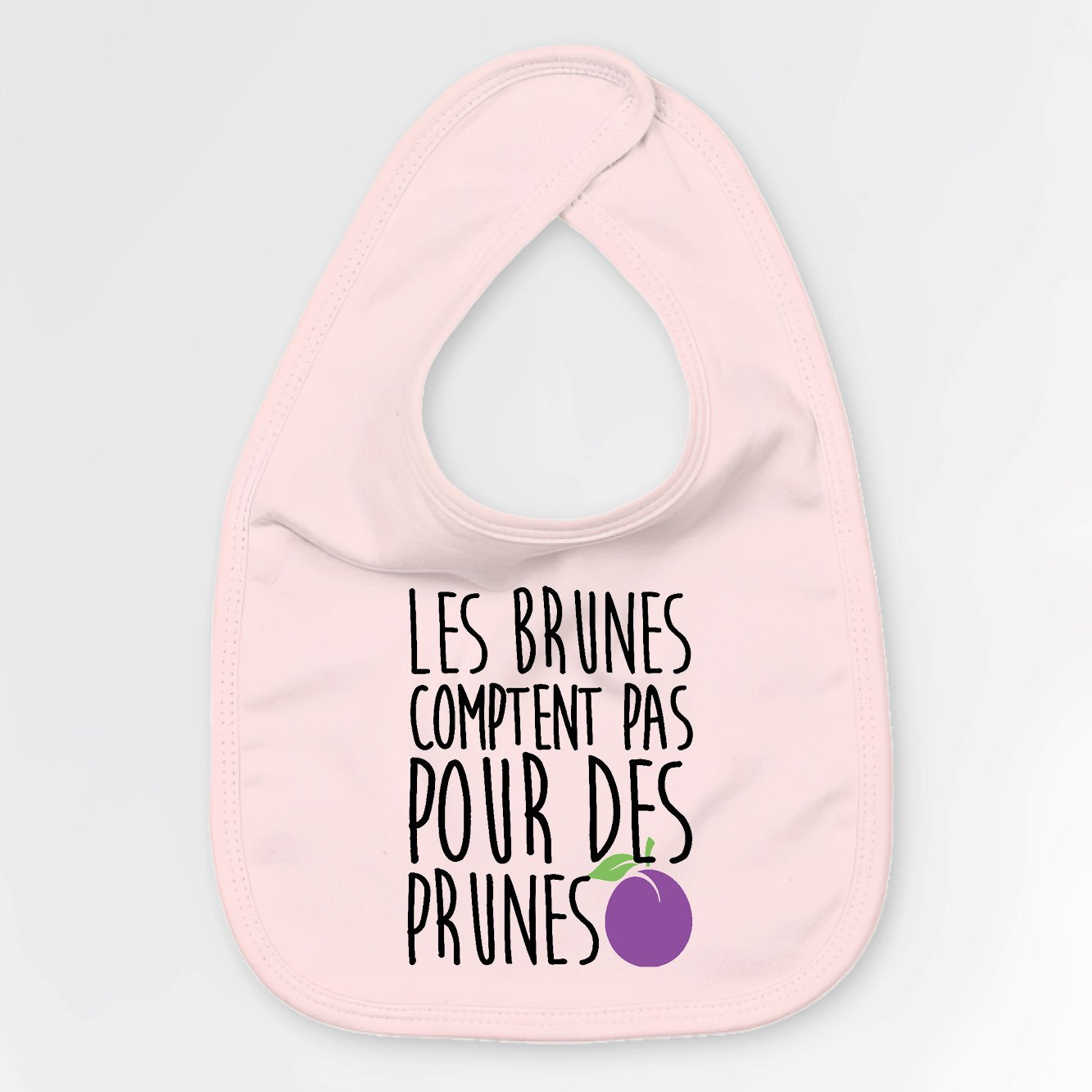 Bavoir Bébé Les brunes comptent pas pour des prunes Rose