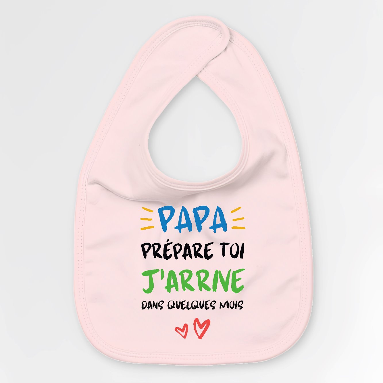 Bavoir Bébé Papa prépare toi j'arrive Rose