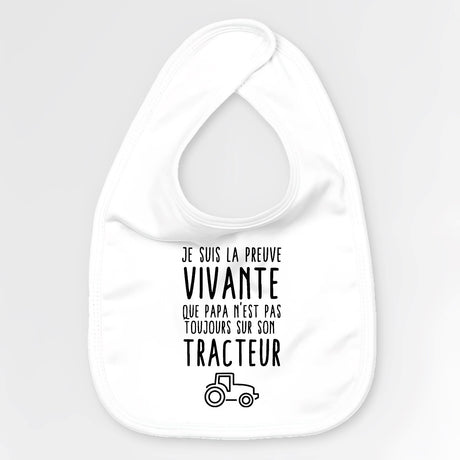 Bavoir Bébé Preuve que papa n'est pas toujours sur son tracteur Blanc