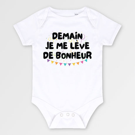 Body Bébé Demain je me lève de bonheur Blanc