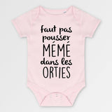 Body Bébé Faut pas pousser mémé dans les orties Rose