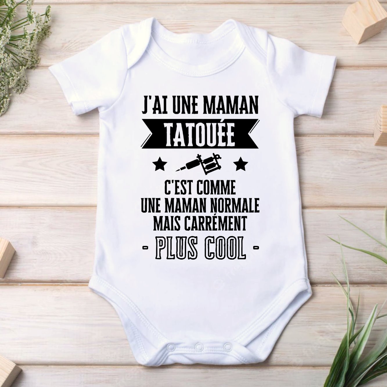 Body Bébé J'ai une maman tatouée Blanc