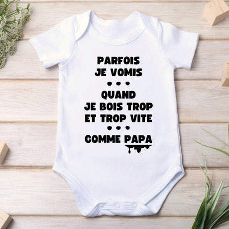 Body Bébé Parfois je vomis comme papa Blanc