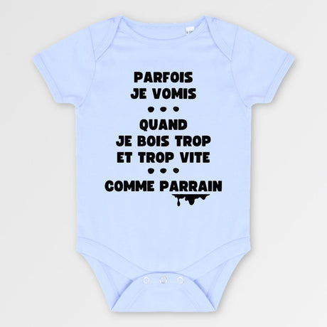 Body Bébé Parfois je vomis comme parrain Bleu