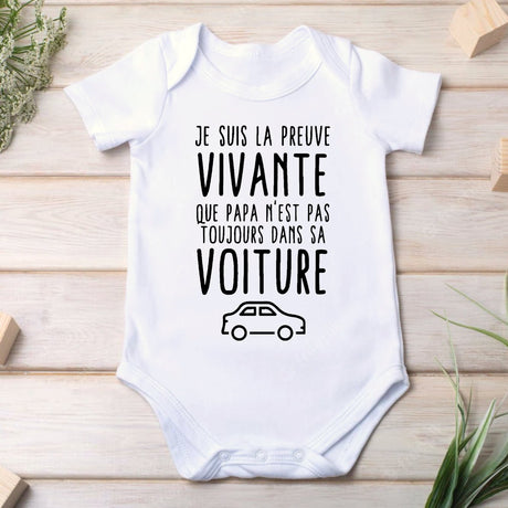 Body Bébé Preuve que papa n'est pas toujours dans sa voiture Blanc