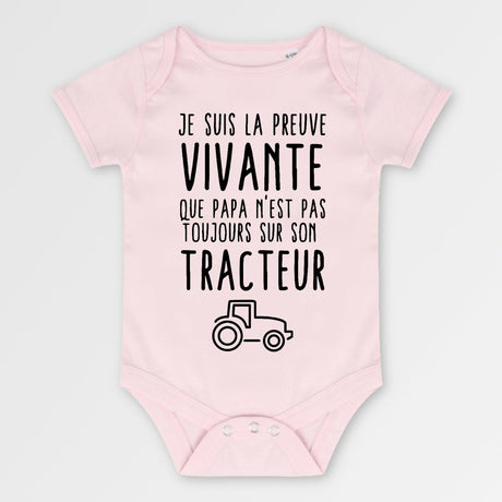 Body Bébé Preuve que papa n'est pas toujours sur son tracteur Rose